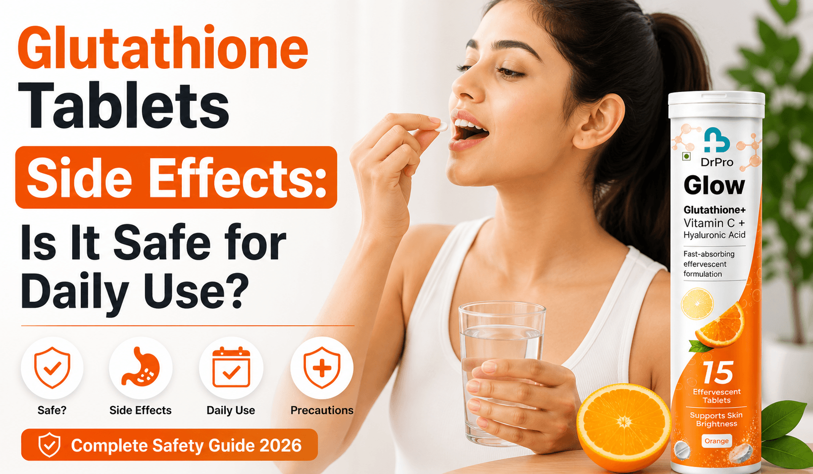 Glutathione Tablets Side Effects: Is It Safe for Daily Use? (Complete Guide 2026)